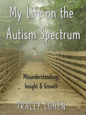 cover image of My Life on the Autism Spectrum